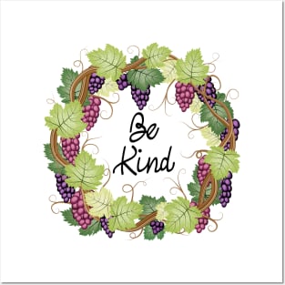 Be Kind - Grape Vines Posters and Art